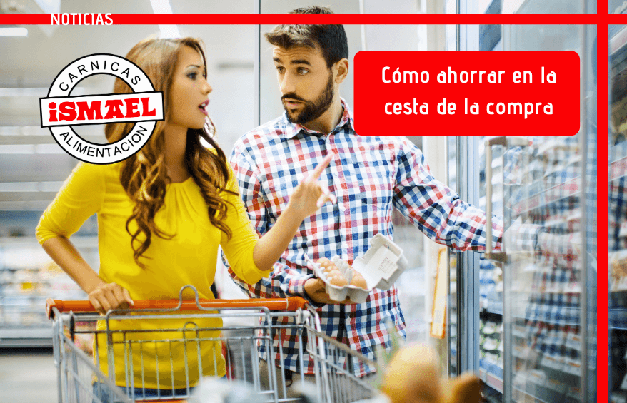 como ahorrar en la cesta de la compra