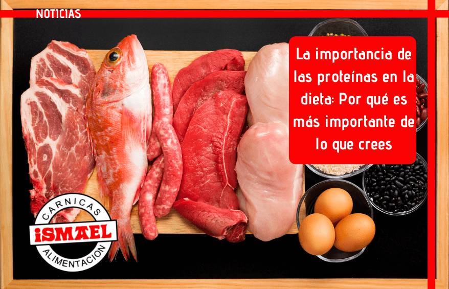 la importancia de las proteinas en la dieta