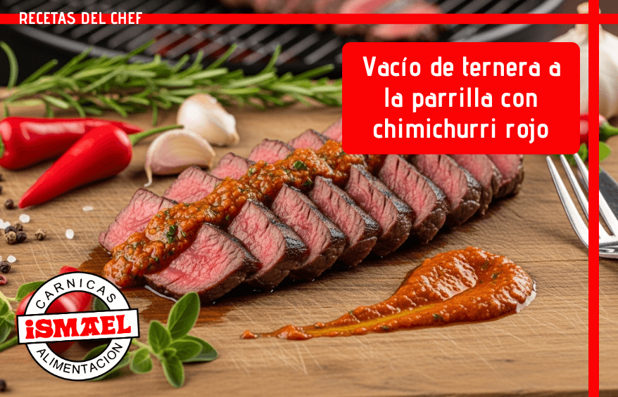 receta vacio ternera parrilla chimichurri rojo tabla madera